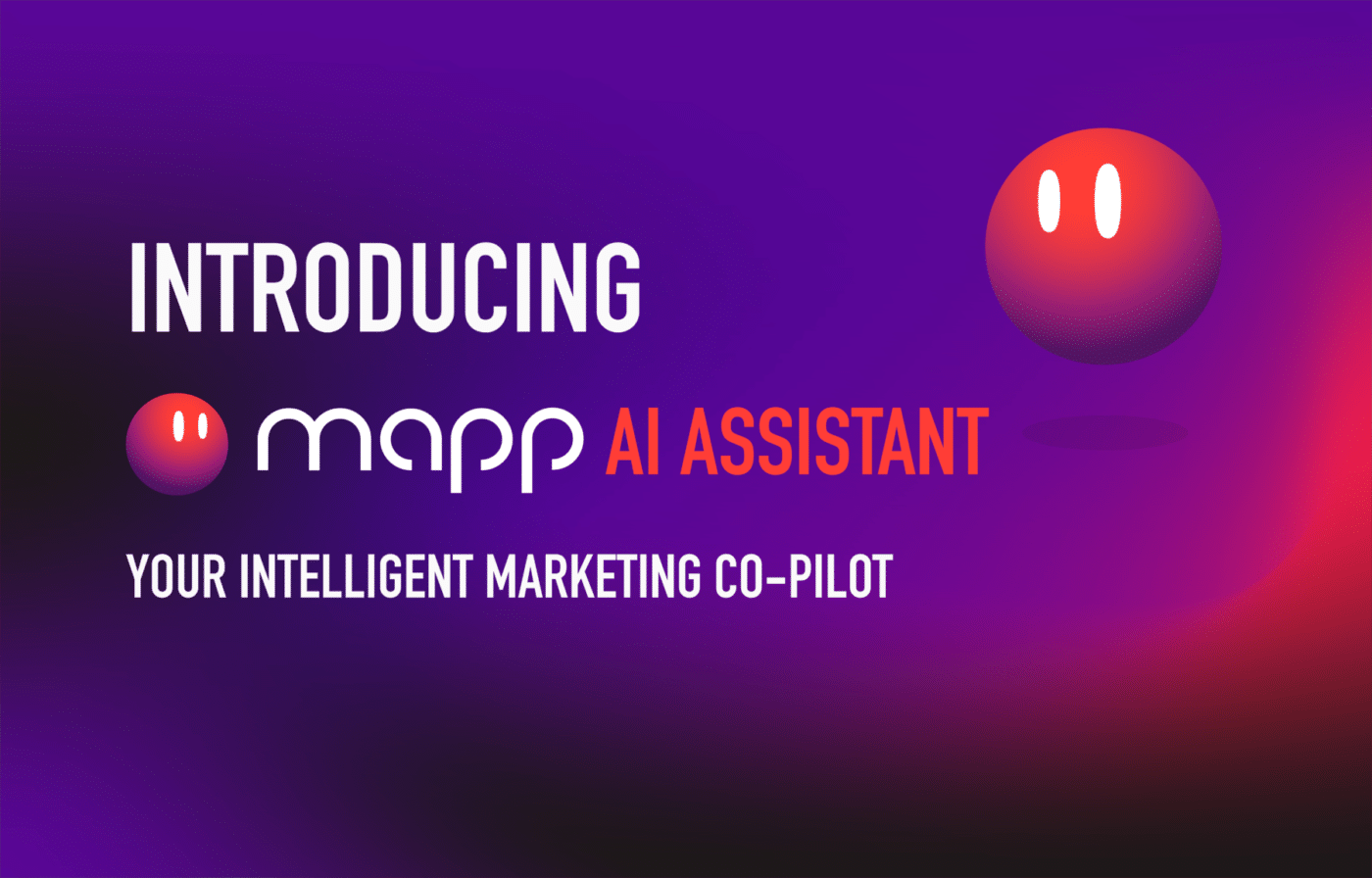 Mapp AI-powered Assistant enhances marketing insights and campaign orchestration